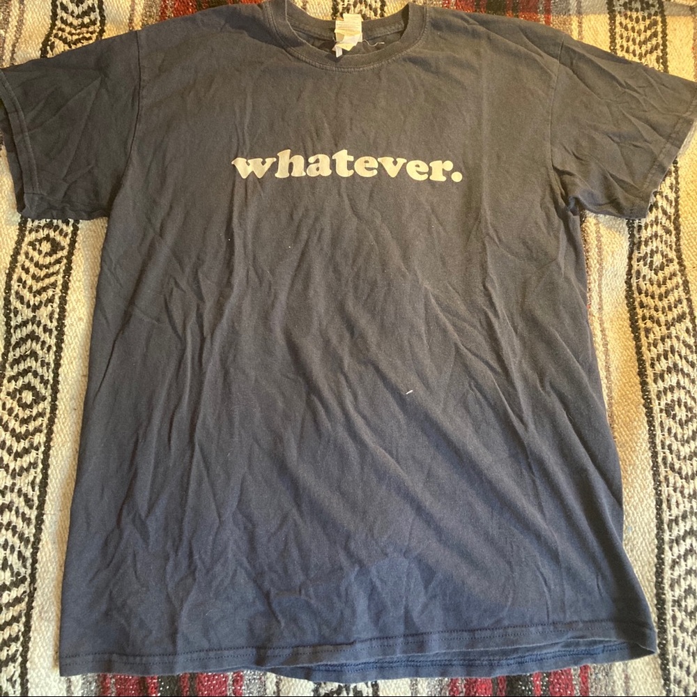 whatever. graphic tee